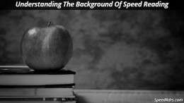 Understanding The Background Of Speed Reading