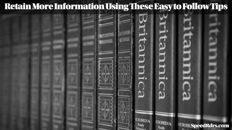 Retain More Information Using These Easy To Follow Tips